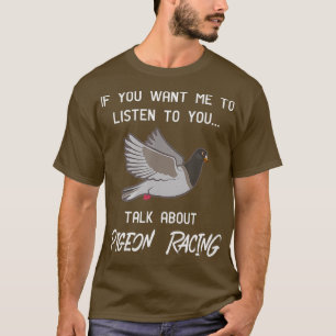 Pigeon Tävla Funny Pigeon Racer Talk T Shirt