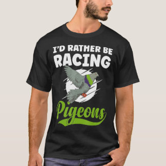 Pigeon Tävla Pigeon Racer Lifestyle Bird Tävla T Shirt