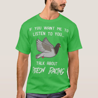 Pigeon Tävla print Funny Pigeon Racer Talk T Shirt