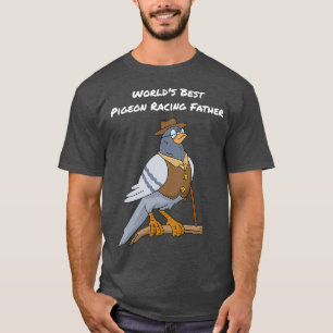 Pigeon-Tävlan ger Manar Far Fatherx27-dagskorgen P T Shirt