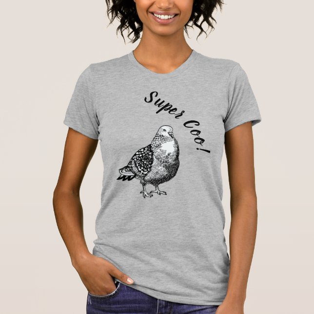 Pigeon, toppen coo! T-Shirt (Framsida)