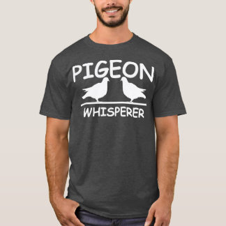 Pigeon Whisperer Kärlek Pigeons Funny Bird Graphic T Shirt