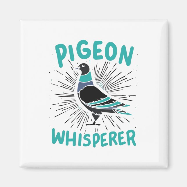 Pigeon Whisperer Magnet (Framsidan)