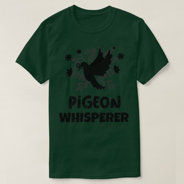 Pigeon Whisperer Pigeon Älskare Pigeon-uppfödare T Shirt (Design framsida)