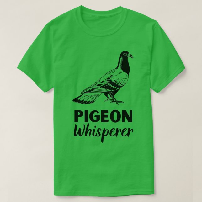 Pigeon Whisperer Pigeon Shirt Pigeon Gift 1 T Shirt (Design framsida)