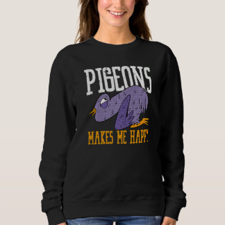 Pigeons Makes Me Happy Flying Animal Pigeon   T Shirt