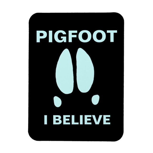 Pigfoot - jag tror magnet (Vertikal)