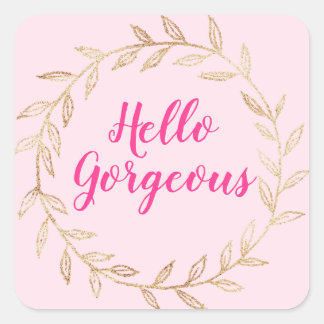 Pigglig söt rosa Hello Gorgeous Guldkrans Fyrkantigt Klistermärke