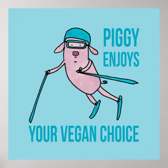 Piggy Enjoys Your Vegan Choice - Poster (Framsidan)