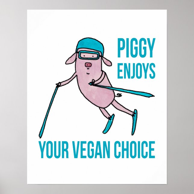 Piggy Enjoys Your Vegan Choice - Poster (Framsidan)