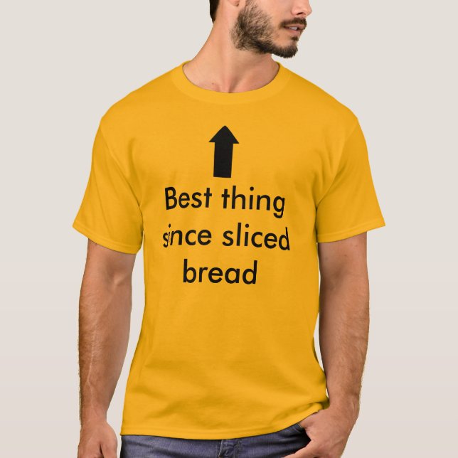 pil bäst sak sedan skivat bröd tee shirt (Framsida)