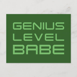 Pil   Genius Level Babe Vykort