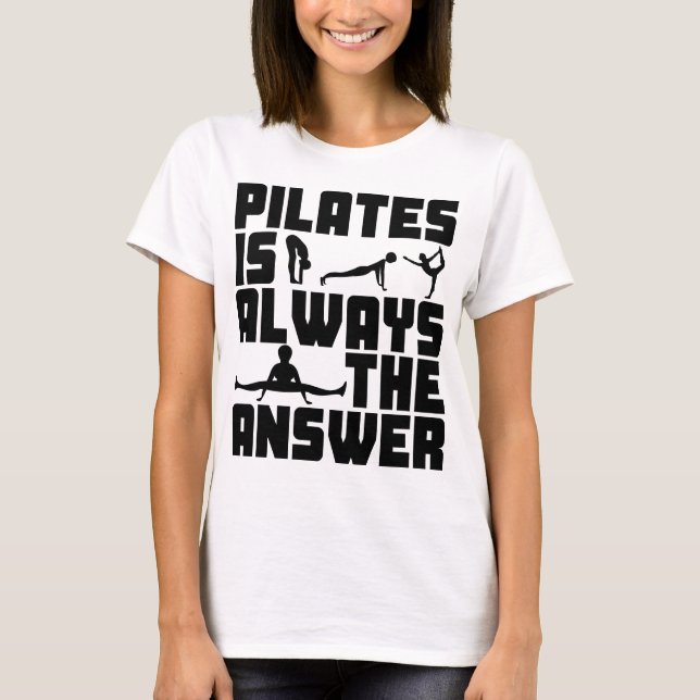 Pilaterna är alltid svaret t shirt (Framsida)