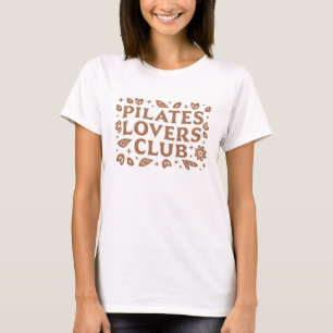 Pilates älskare klubb t shirt
