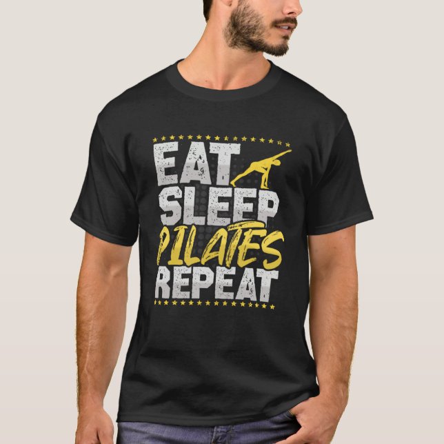Pilates Eat Sleep Repeat Fitness Hobby Pilates T Shirt (Framsida)