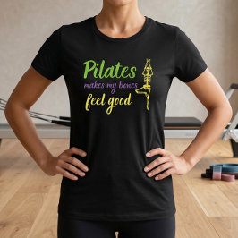 Pilates får mina ben att må bra Citat T-Shirt