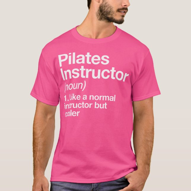 Pilates Instructions Definition Funny Trainer Gym  T Shirt (Framsida)
