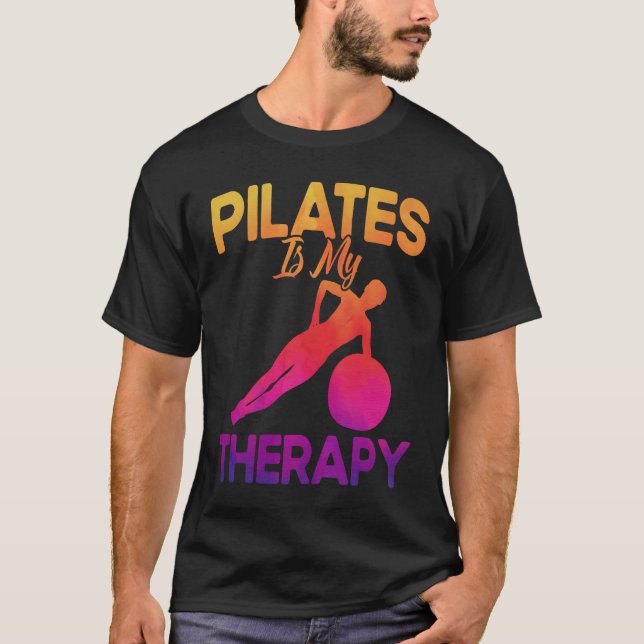 Pilates Instructor Teacher Pilates Is My Therapy T Shirt (Framsida)