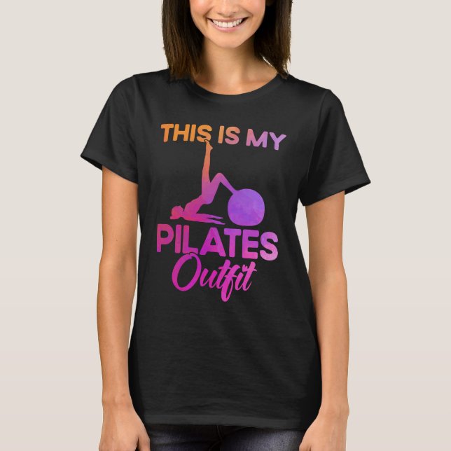 Pilates Instructor Teacher This Is My Pilates Outf T Shirt (Framsida)