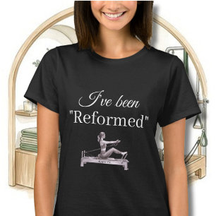 PILATES JAG HAR BLI"REFORMERAD" REFORMER NAMN T SHIRT