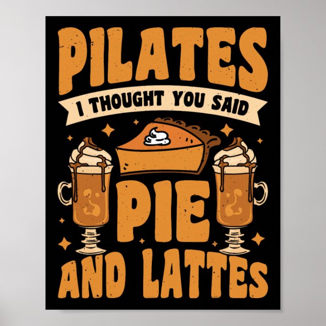 Pilates jag trodde du sa paj och latte _2  poster (Framsidan)
