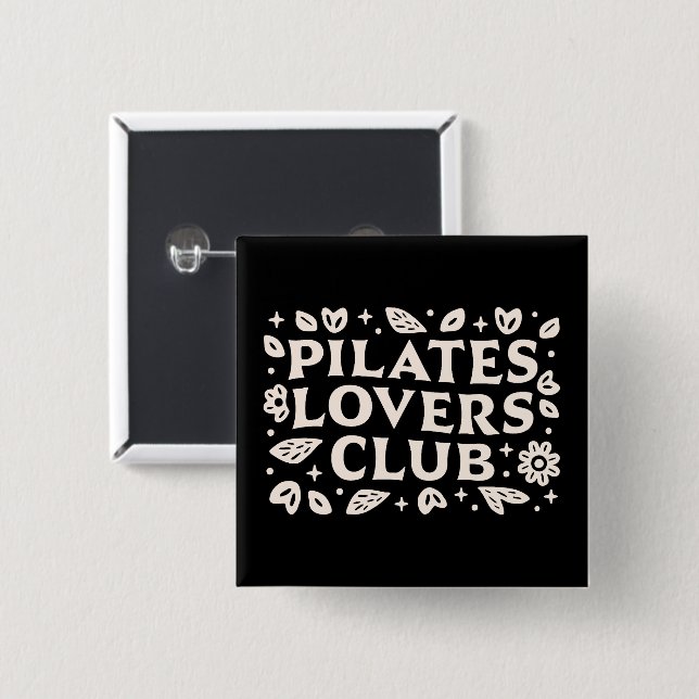 Pilates lovers funny wellness girl quotes black knapp (Framsida & baksida)