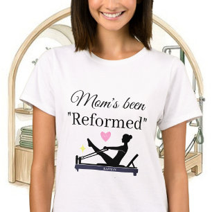 PILATES MAMMA HAR "OMVANDLATS" REFORMER-NAMN T SHIRT