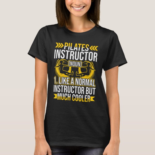 Pilatinstruktör Utför workout T Shirt (Framsida)