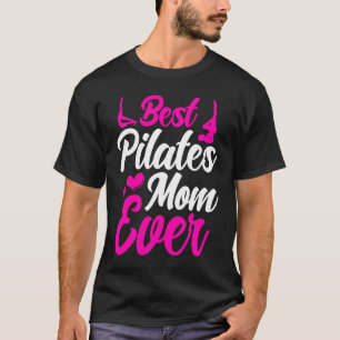 Pilatlärarlärare Bästa Pilaterna Mamma någonsin T Shirt