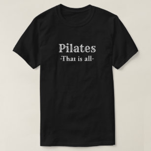 Pilatus som är så roligt t shirt