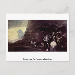 Pilgrimage by Francisco De Goya Vykort