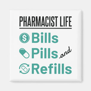 Piller och påfyllningar av farmaceuter Life Bills Magnet