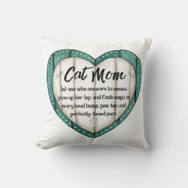 Pillow for When You’re a Cat Mom Again Kudde