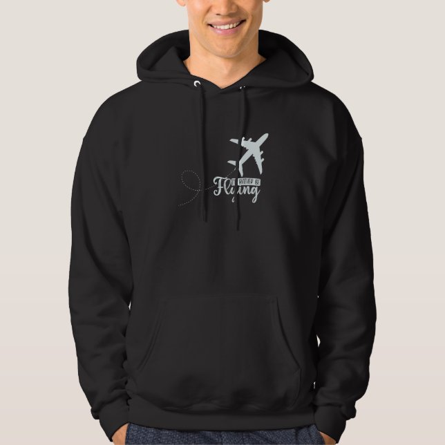 Pilot Flygplan Flyg Luftfart Jag Skulle Hellre Var Hoodie (Framsida)