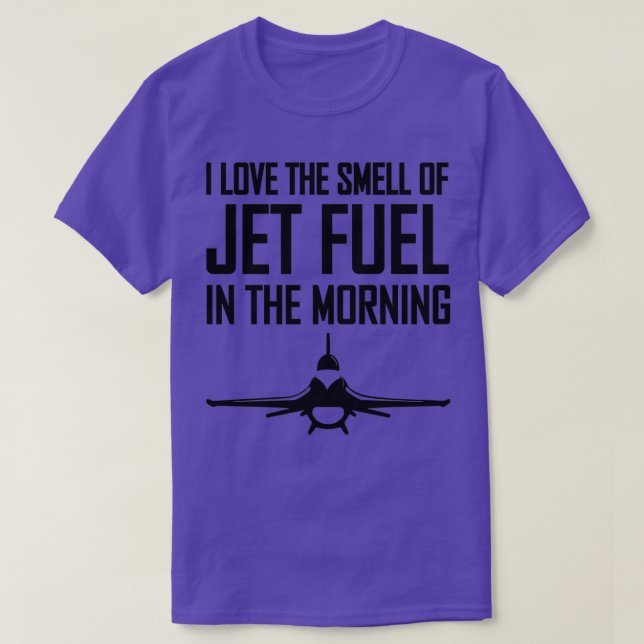Pilot Gift Idea I Kärlek, Jet Fuel Smell i T Shirt (Design framsida)