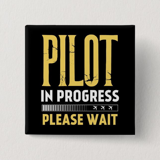 Pilot in Progress – Loading Bar Aviation Design Knapp (Framsida)
