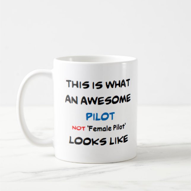 pilot, inte honpilot, fantastisk, kaffemugg (Vänster)