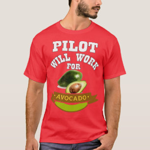 Pilot kommer att arbeta för Avocado Classic TShirt T Shirt