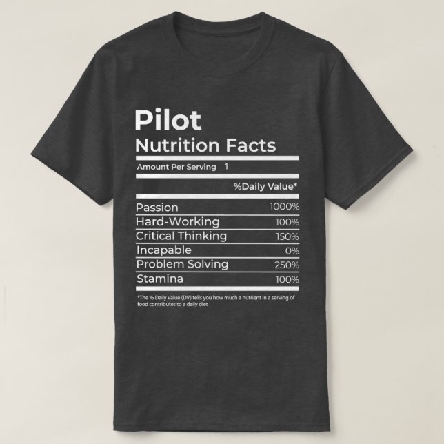 Pilot Nutrition Facts Funny Gift-jobb T Shirt (Design framsida)