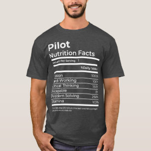 Pilot Nutrition Facts Funny Gift-jobb T Shirt