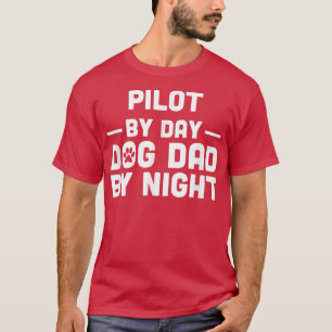 Pilot per dag Hund Pappa efter natt T-Shirt