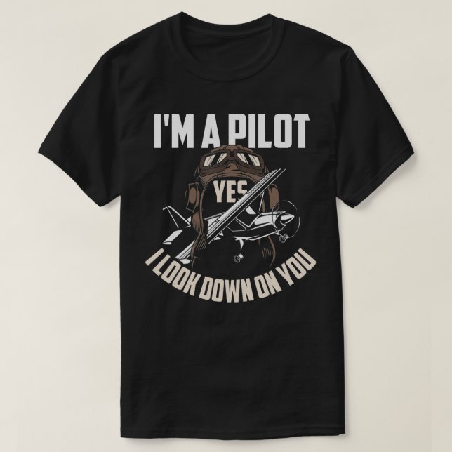 Pilot Pilot Humor Funny Pilot Say Gift T Shirt (Design framsida)