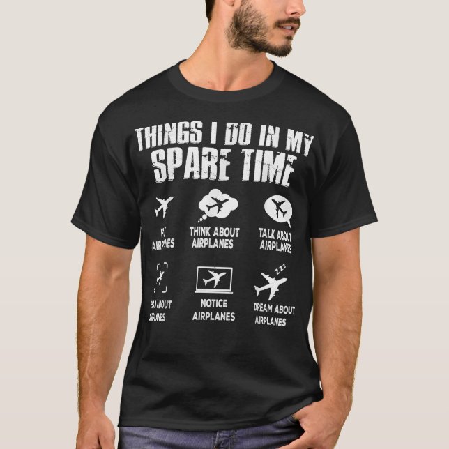 Pilot Sak I gör på mitt snålflygplan  T Shirt (Framsida)
