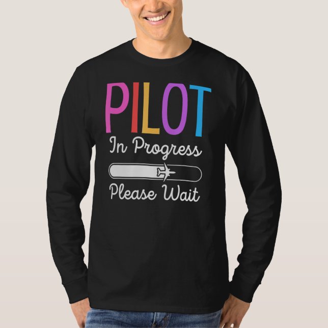 Pilot som är under arbete Vänta på framtida flygpi T Shirt (Framsida)