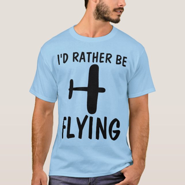 PILOT T-SHIRTS, JAG HADDE HELST FLUGIT T-Shirt (Framsida)