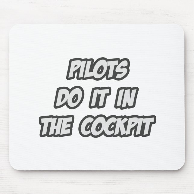 Piloter gör det i cockpit musmatta (Framsidan)