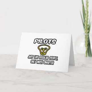 Piloter...vanliga människor, bara smartare kort