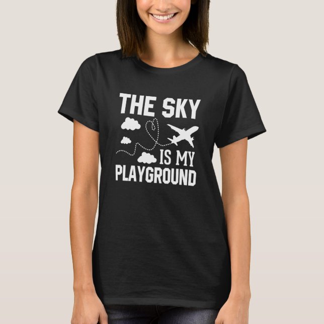 Pilotflygplan Flygplan Aviation Himlar är min spel T Shirt (Framsida)