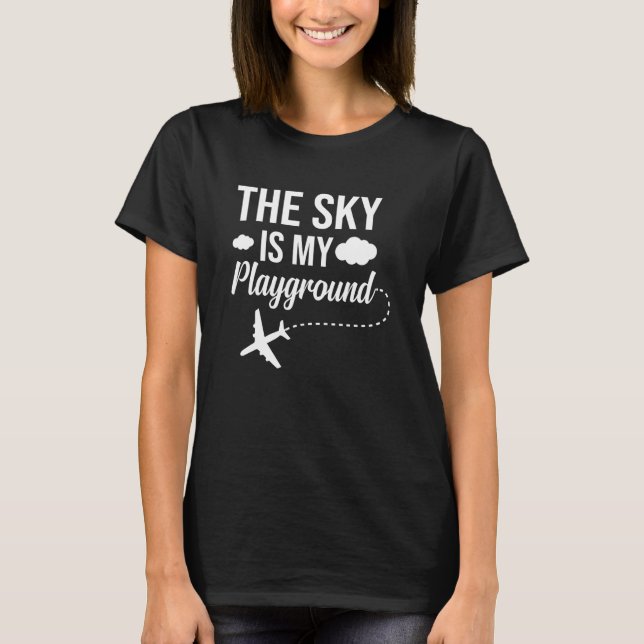 Pilotflygplan Flygplan Aviation Himlar är min spel T Shirt (Framsida)