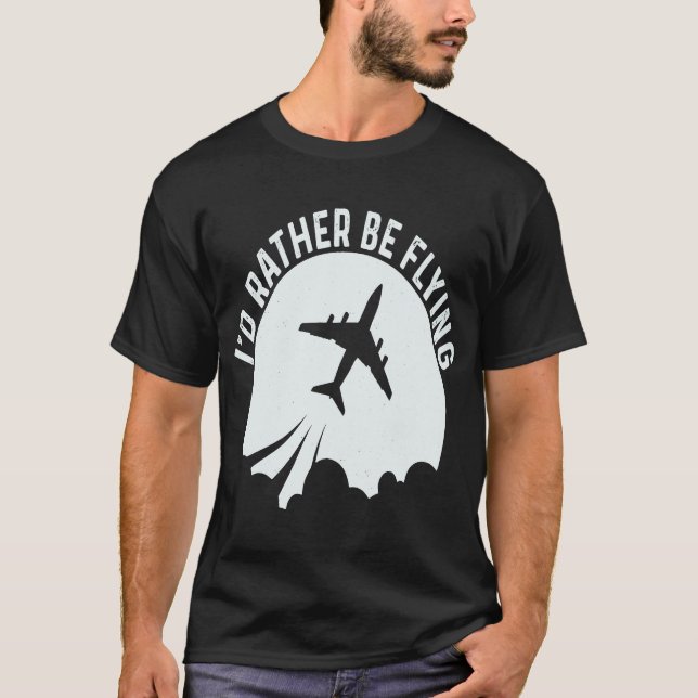 Pilotflygplan Flygplan Aviation I skulle hellre va T Shirt (Framsida)